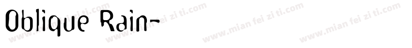Oblique Rain字体转换